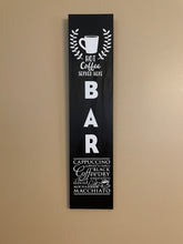 Load image into Gallery viewer, Tan background, Coffee Bar hanging sign !